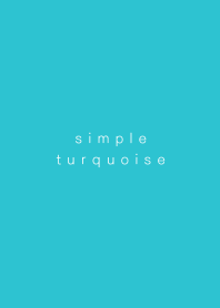 simple --turquoise blue--
