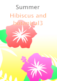 Summer<Hibiscus and botanical3>