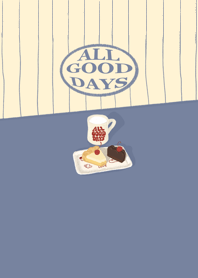 ALL GOOD DAYS