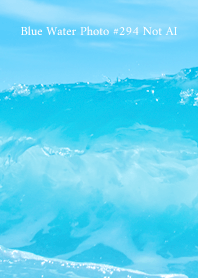 Blue Water Photo #294 Not AI