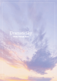 Dramatic Sky / Natural Style