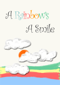 A Rainbow's A Smile