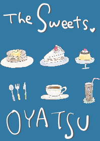 The Sweets -OYATSU-