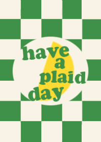 have a plaid day
