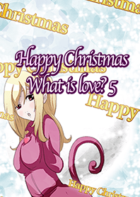 Happy Christmas What is love? 5