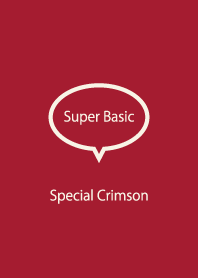 Super Basic Special Crimson