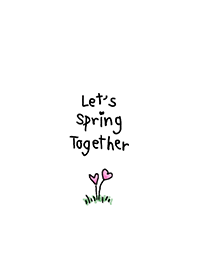 Let's Spring Together!!