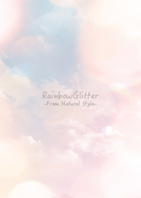 Rainbow glitter / natural style