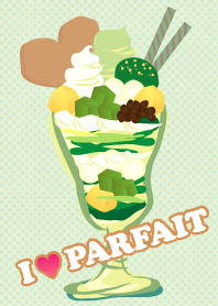 I love a parfait! -green tea- joc