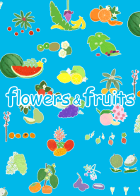 flowers & fruits