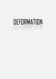 Deformation