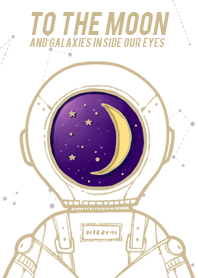 To The Moon And Galaxies Inside Our Eyes