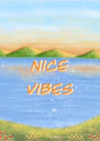 Nice vibes