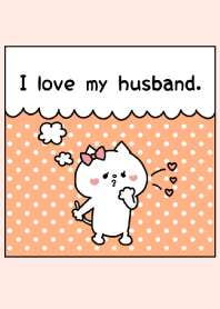 I love my husband. -7-