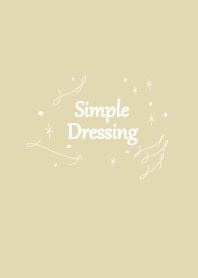 SIMPLE DRESSING 