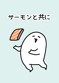 With a  salmon