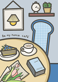 Be my homie cafe