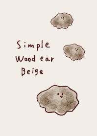 simple Wood ear beige