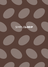 SIMPLE LOOP / Chocolate