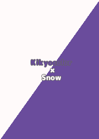Kikyocolor/Snow.TKC