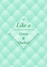 Like a - Green & Quilted #Leaf