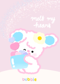 bubbie| melt my heart