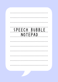 SPEECH BUBBLE NOTEPAD/LIGHT BLUE PURPLE