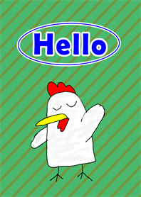HELLO ニワトリ