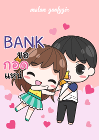 BANK เมล่อน ยัยบ๊องแต่ก็น่ารัก_E V06 e