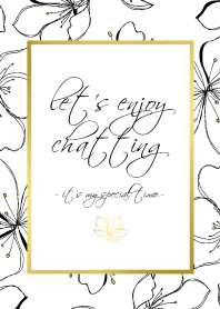 LET'S ENJOY CHATTING 05 -Gold Flower Pt-