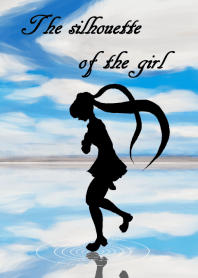 The silhouette of the girl