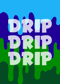 DRIP DRIP DRIP THEME 1