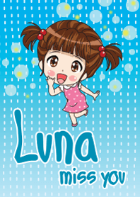 Luna miss you