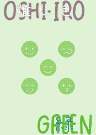 I found my OSHI-IRO , Green-3