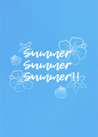 Summer Summer Summer!