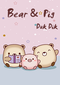 Bear & Pig Duk Dik