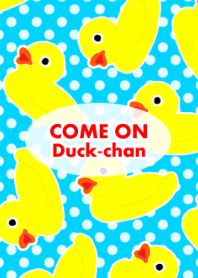 Come on Duck chan 2