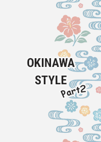 OKINAWA STYLE Part2-3