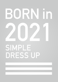 Born in 2021/Simple dress-up