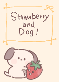 Strawberry and Dog !