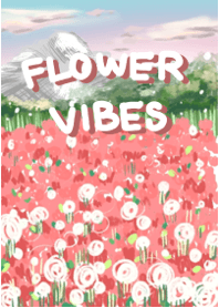 Flower vibes