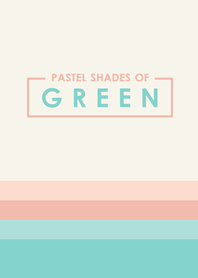 Pastel Shades of Green