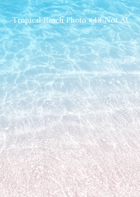 Tropical Beach Photo #48 Not AI