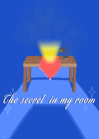 The secret  in my room