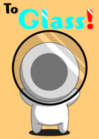 To Glass