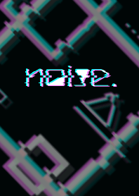 Noise./ノイズ