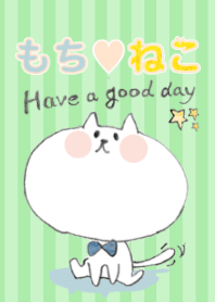 もち♡ねこ~ Have a Good Day ~