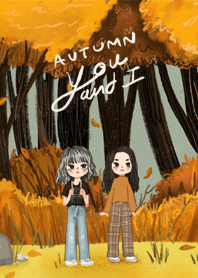 Autumn, You and I
