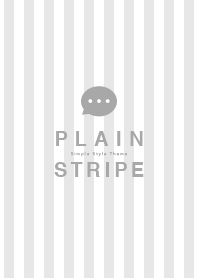 Plain Stripe -Gray-