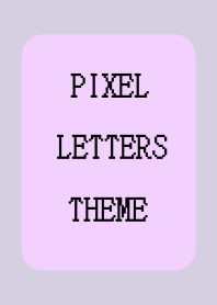 PIXEL LETTERS THEME[LIGHT PINK PUR]j-BE